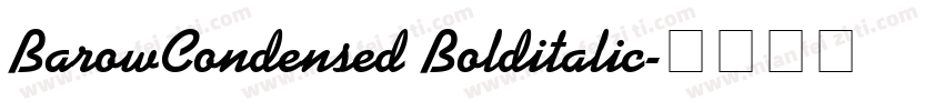 BarowCondensed Bolditalic字体转换